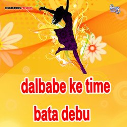 Dalbabe ke time bata debu-RD9ZdCFGWAU