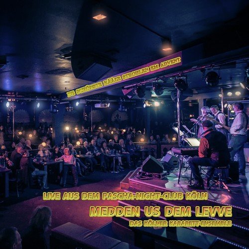 Medden us dem Levve - das Kölner Kabarett-Ensemble