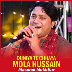 Duniya Te Chhaya Mola Hussain-XVseaxIAA3I