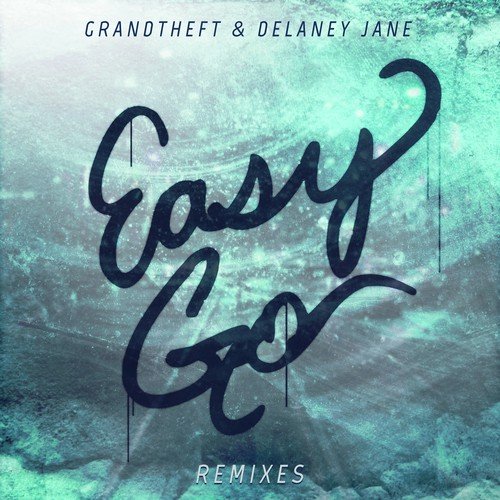 Easy Go (Remixes)