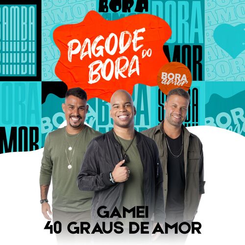 Gamei / 40 Graus de Amor (Pagode Do Bora 2, Ao Vivo)_poster_image