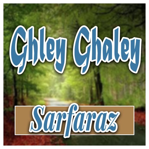 Ghley Ghaley
