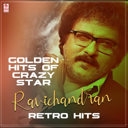 Golden Hits Of Crazy Star Ravichandran Retro Hits