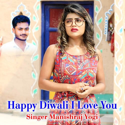 Happy Diwali I Love You