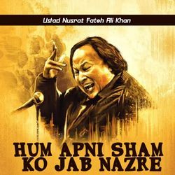 Hum Apni Sham Ko Jab Nazre-EjddfB0JGks