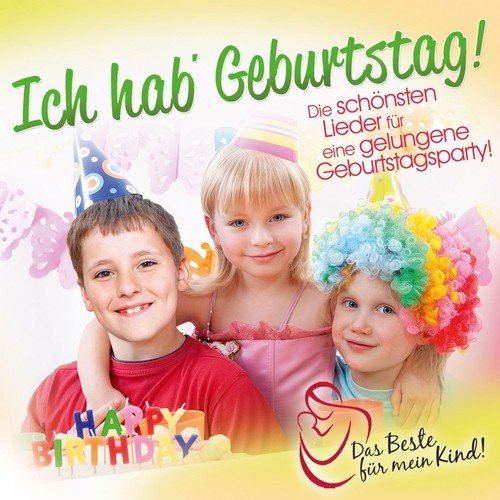 Ich Habe Geburtstag! Das Beste Für Mein Kind