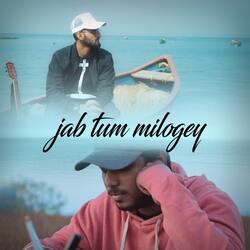 Jab Tum Milogey-JhsKS01kGkA