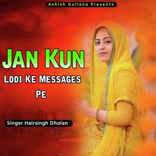 Jan Kun Lodi Ke Messages Pe