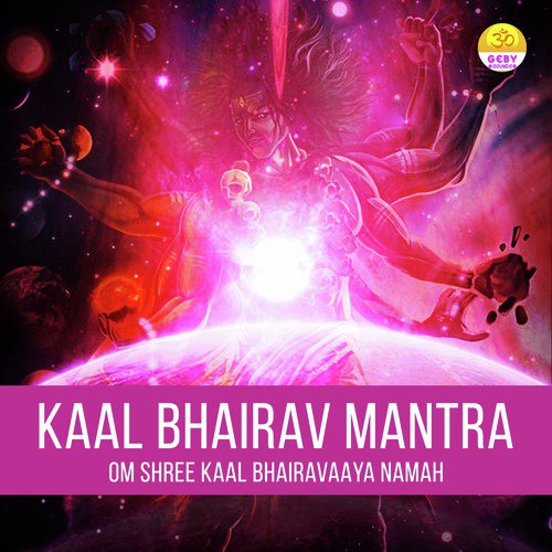 Kaal Bhairav Mantra (Om Shree Kaal Bhairavaaya Namah)