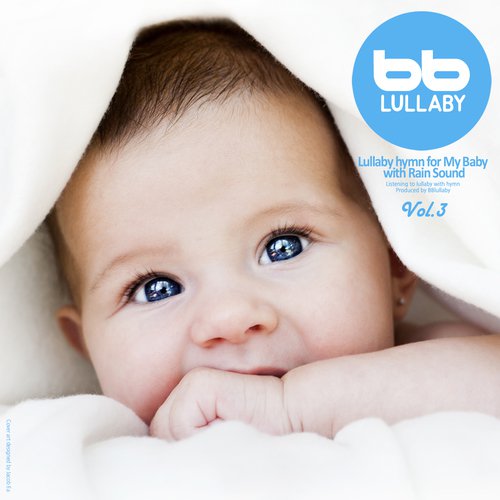 Lullaby Hymn for My Baby, Vol.3 (Orgel with Rain Sound)
