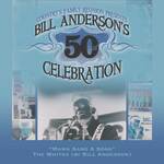 Mama Sang A Song (Bill Anderson's 50th)