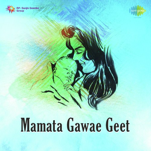 Mamata Gawae Geet