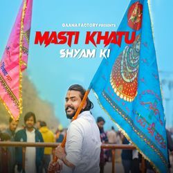 Masti Khatu Shyam Ki-RjgiXDJxQGk