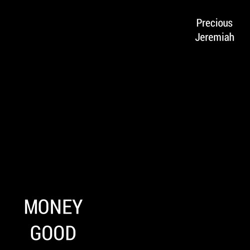 Money Good