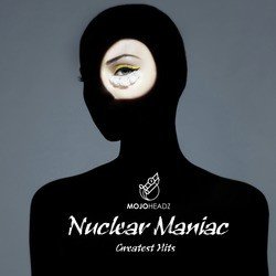 Nuclear Maniac