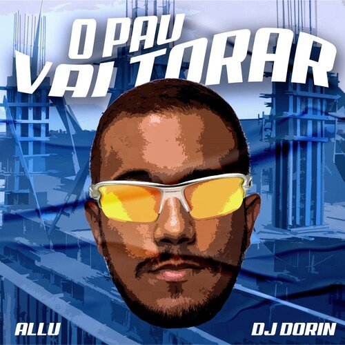 O Pau Vai Torar_poster_image