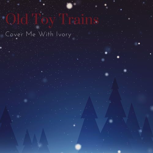 Old Toy Trains cover art