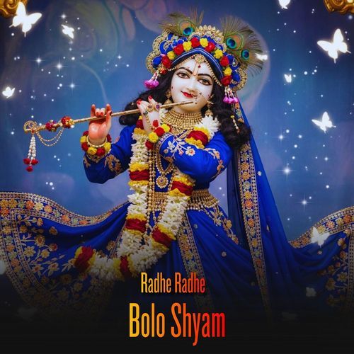 Radhe Radhe Bolo Shyam