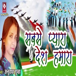 Sabse Pyara Desh Hamara-XQdTWUxXaHc