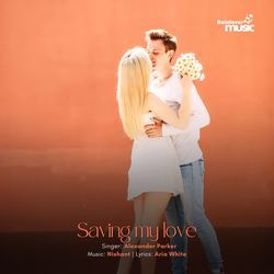 Saving my love