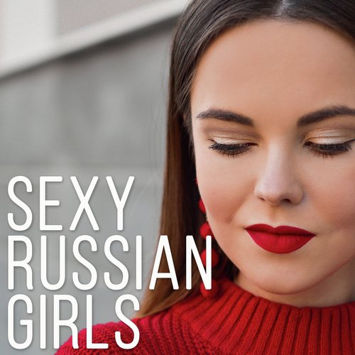 Hot Russian Girls