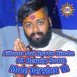 Sillam Sai Katta Kinda (DJ Remix Song Male Version 12)-GFgkehAAZAM