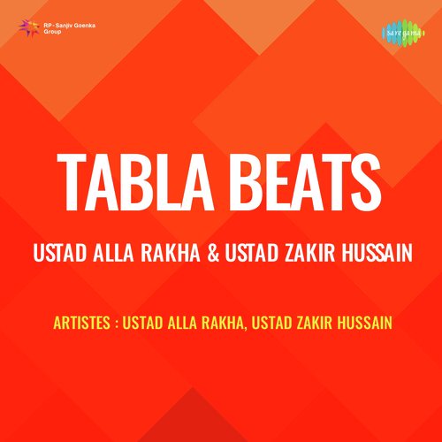 Tabla Beats - Ustad Alla Rakha And Ustad Zakir Hussain