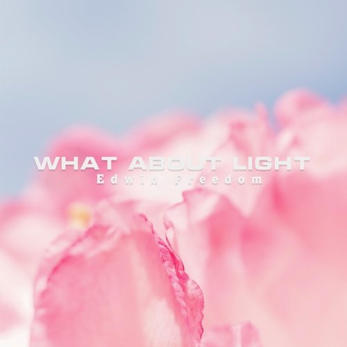 What About Light