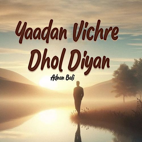 Yaadan Vichre Dhol Diyan