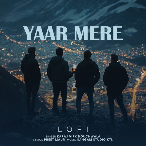 Yaar Mere (Lofi)