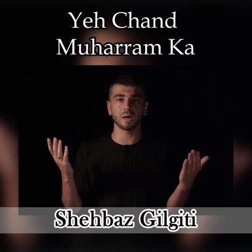 Yeh Chand Muharram Ka