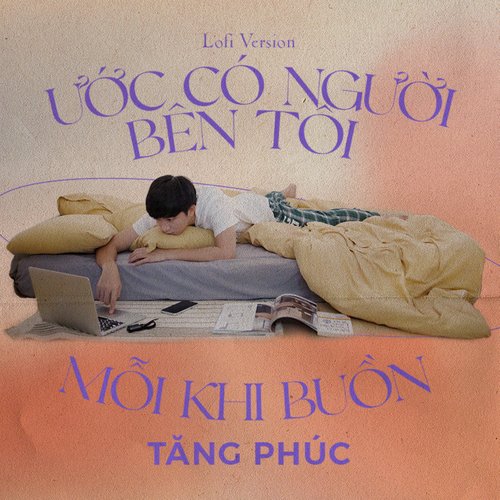 Ước Có Người Bên Tôi Mỗi Khi Buồn (Lofi Version)