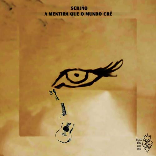 A Mentira Que O Mundo Crê