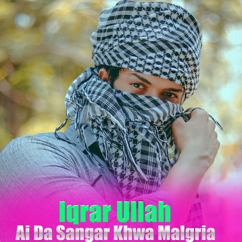 Ai Da Sangar Khwa Malgria