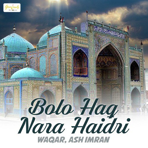 Bolo Haq Nara Haidri - Single