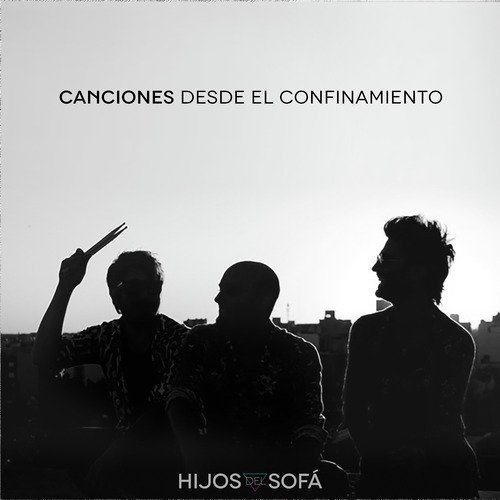 Canciones Desde el Confinamiento