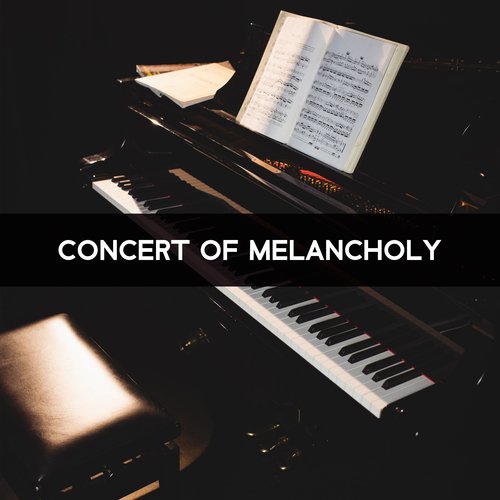 Concert of Melancholy: Calm Solo Piano Music_poster_image