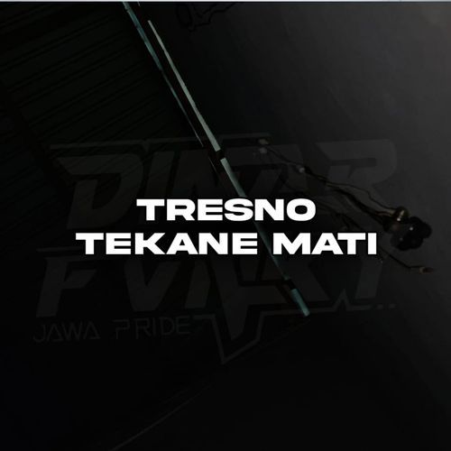 DJ Tresno Tekane Mati cover art