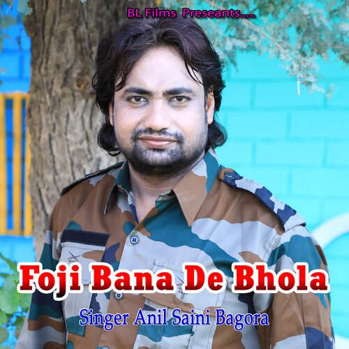 Foji Bana De Bhola