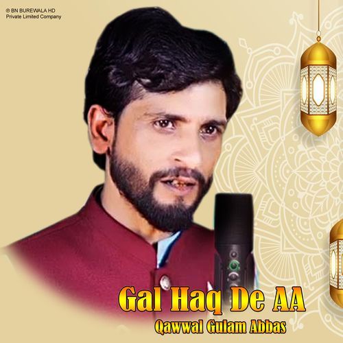 Gal Haq De AA