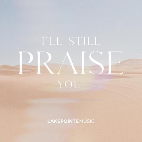 I&#039;ll Still Praise You_poster_image