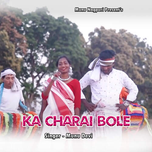 Ka Charai Bole