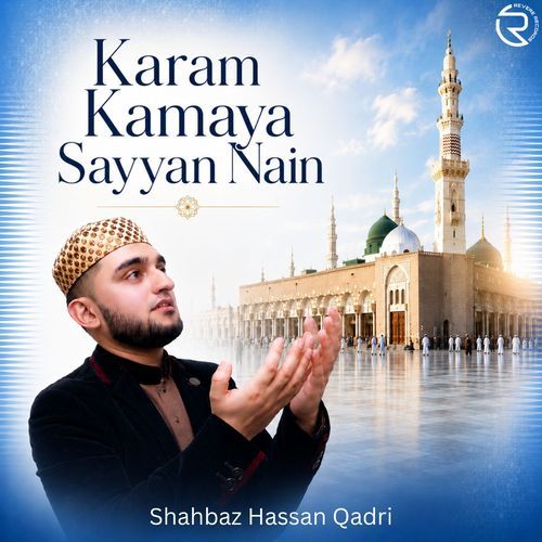 Karam Kamaya Sayyan Nain