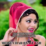 MEINE CHAR BNAYE YAR