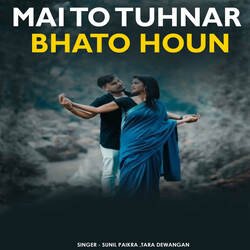 Mai To Tuhnar Bhato Houn-G0URejdnD1c