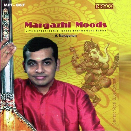 Margazhi Moods (Live Concert at Sri Thyaga Brahma Gana Sabha)