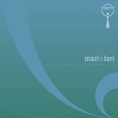 Mazi & Lori-Visceral Response