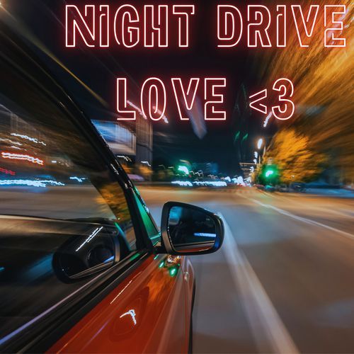 Night Drive Love