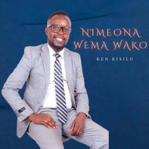 Nimeona Wema Wako