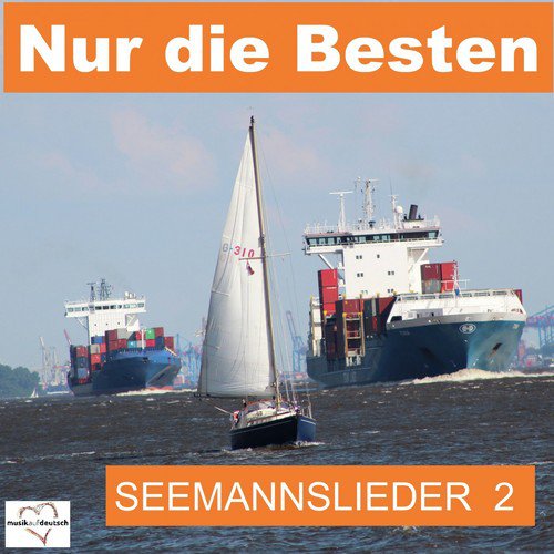 Nur die Besten - Seemannslieder, Vol. 2